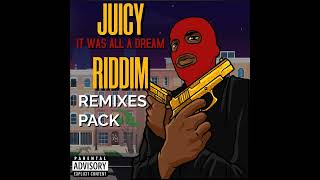 JUICY RIDDIM REMIXES PACK  DOWNLOAD LINK IN DESCRIPTION [upl. by Donahoe]