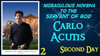 SECOND DAY NOVENA TO THE SERVANT OF GOD CARLO ACUTIS  PRAY FOR US  DAY 02 [upl. by Foah377]