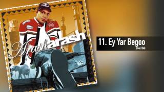 Arash  Ey Yar Begoo feat Ebi [upl. by Frankie]