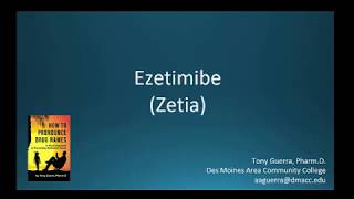 CC How to Pronounce ezetimibe Zetia Backbuilding Pharmacology [upl. by Erdnaid]