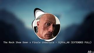 The Rock Face Off x Finale Undertale  DjProA0 EXTENDED FULL [upl. by Anhpad351]