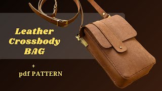 🔴PDF PATTERN🧡Handmade leather CROSSBODY BAG  leather bag pattern  TUTORIAL  part2 [upl. by Assirrac]