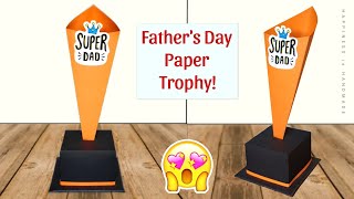 Super Dad Trophy  Award making with Paper  Fathers Day Craft Ideas  Fathers Day Gift [upl. by Mindy]