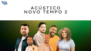 ACÚSTICO NOVO TEMPO 2 NO CLUBE DA MÚSICA [upl. by Nahguav]