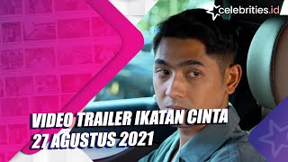 Video Trailer Ikatan Cinta 27 Agustus 2021 [upl. by Itoyj]