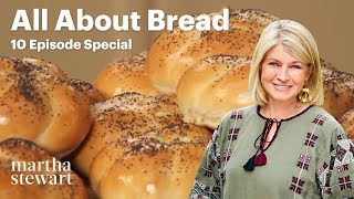 All About Bread  10 Baked Recipes with Martha Stewart [upl. by Thorlay]