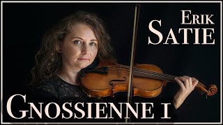 Gnossienne No 1  Erik Satie violin version [upl. by Hughes]