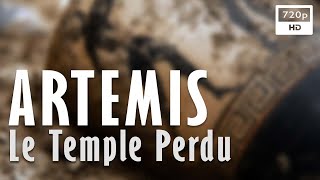 🏺 Artémis Le Temple Perdu  Documentaire Histoire amp Archéologie  Arte 2023 [upl. by Leoj157]