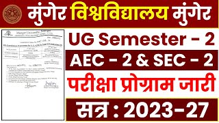 Munger University UG Semester 2 AEC amp SEC Exam Routine 202327 । Exam Program amp Cente List जारी [upl. by Flight]