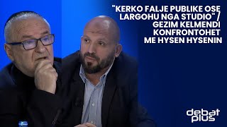 quotKerko falje publike ose largohu nga studioquot  Gezim Kelmendi konfrontohet me Hysen Hysenin [upl. by Rabka833]