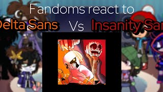 My Fandoms and Others react to Insanity Vs Delta Segment 1 [upl. by Ahsenar]