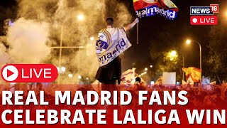 La Liga Live  Real Madrid Fans Reaction  36th La Liga  Real Madrid Players  Central Madrid N18L [upl. by Sisson]