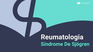 Reumatologia Síndrome de Sjögren [upl. by Natascha562]