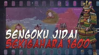 Battle of Sekigahara 1600  Sengoku Jidai DOCUMENTARY [upl. by Lyssa64]