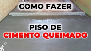 COMO FAZER PISO DE CIMENTO QUEIMADO RAIZ TRADICIONAL [upl. by Alleinad710]