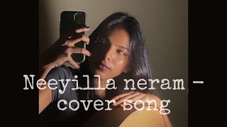 Neeyilla neram  Luca cover song by seetha❤️ [upl. by Suneya]