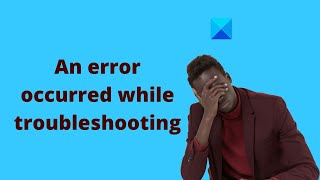 Windows Troubleshooters not working in Windows 1110 An error occurred while troubleshooting [upl. by Sucramraj152]