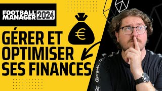 TUTO FM24 GÉRER amp OPTIMISER SES FINANCES 🤑💰💶 Football Manager 2024 [upl. by Jessica]