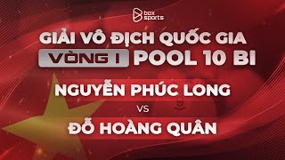 FULL MATCH  Nguyễn Phúc Long vs Đỗ Hoàng Quân  Giải Billiards amp Snooker VĐQG 2024  10 Bi V16 [upl. by Jennette]