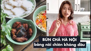 Mâm cơm gia đình 5 Bún chả chuẩn Hà Nội nhanh gọn bằng nồi chiên không dầu [upl. by Iznik288]