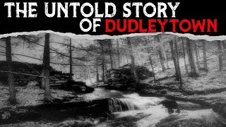 The Untold Story Of DUDLEYTOWN 👀 Connecticut CT [upl. by Sigfrid129]