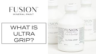 What Is Ultra Grip  Fusion™ Mineral Paint [upl. by Ahsiekar]