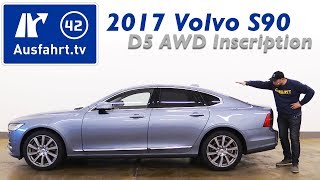 2017 Volvo S90 D5 AWD Inscription  Kaufberatung Test Review [upl. by Anihpled]