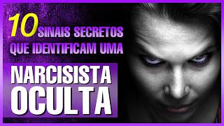 Narcisistas Ocultas 10 comportamentos tóxicos [upl. by Eanwahs]