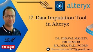 17 Data Imputation Tool in Alteryx  Dr Dhaval Maheta [upl. by Llyrrad]