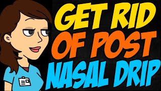 Best Way to Get Rid of Post Nasal Drip [upl. by Nolyarg925]