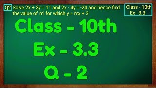 Class  10th Ex  33 Q2 Maths Pair of Linear Equations in Two Variables NCERT CBSE [upl. by Chabot]