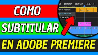 Como Subtitular En Adobe Premiere 2024 Facil Y Rapido [upl. by Ajidahk]