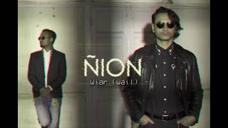 Nion Wiar Wail [upl. by Anoit214]