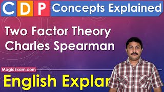 Two Factor Theory  Charles Spearman CDP Concepts English Explanation [upl. by Ahsined]