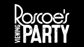 Roscoes Viewing Party VIP Memberships [upl. by Navets747]