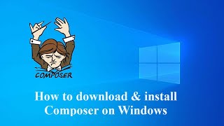 How to Download and Install Composer on Windows 7810  Composer Download and Install on Windows [upl. by Rosemonde]