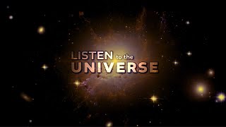 Listen To The Universe [upl. by Lantha849]