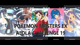 Pokémon Masters EX  Alola Challenge HoF No 19 [upl. by Zorana]