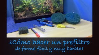 ⚠️ TIP 7 ¿Cómo hacer un PREFILTRO de forma fácil y muy barata [upl. by Edaw13]