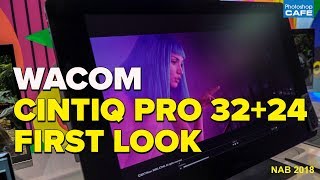 Wacom CINTIQ PRO 32  24 First look NAB 2018 special [upl. by Assened438]