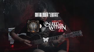 BLEED FROM WITHIN  LEVITATE  COVER GGUITAR BY HENDRA ARDIANSYAH  WHF MEDIA [upl. by Annie228]