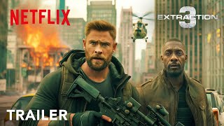 EXTRACTION 3 Trailer Chris Hemsworth Idris Elba Golshifteh netflix [upl. by Ajiram]