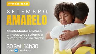 Webinar Setembro Amarelo 2024 [upl. by Inohtna]