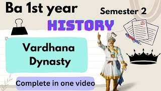 ba first year history semester second historyba history in englishvardhan dynasty [upl. by Nelav615]