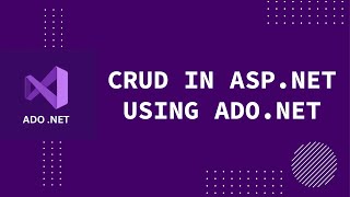 How To Implement CRUD Operations in ASPNET Using ADONET  Complete Guide [upl. by Harak343]