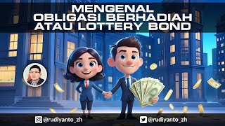 Mengenal Lottery Bond  Obligasi Pemerintah Inggris Berhadiah Rp 20 M [upl. by Isnam]