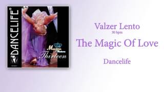 Valzer Lento  The Magic Of Love [upl. by Nilreb905]