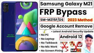 Samsung M21 FRP Bypass Android 12 Without PC  SM M215FDS FRP Bypass  M21 FRP Bypass Without PC [upl. by Yboj528]