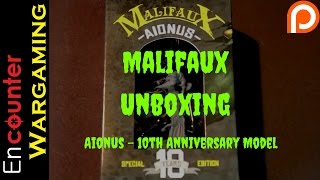 Malifaux Unboxing  Aionus  10th Anniversary Model [upl. by Idahs]