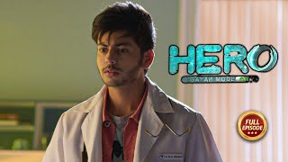 Hero  Gayab Mode On  Ep 16  Full Episode  25th July [upl. by Wilkie]